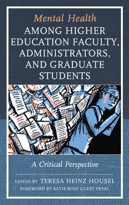 Mental Health among Higher Education Faculty, Administrators, and Graduate Students 1