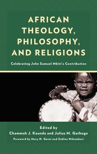 bokomslag African Theology, Philosophy, and Religions