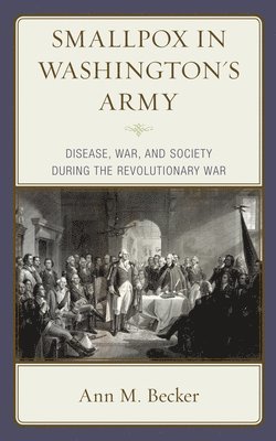 Smallpox in Washington's Army 1