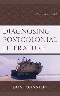 bokomslag Diagnosing Postcolonial Literature