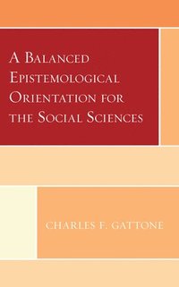 bokomslag Balanced Epistemological Orientation for the Social Sciences