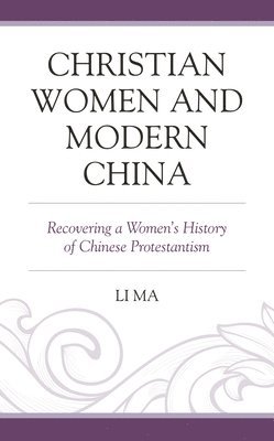 bokomslag Christian Women and Modern China