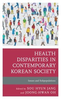 bokomslag Health Disparities in Contemporary Korean Society