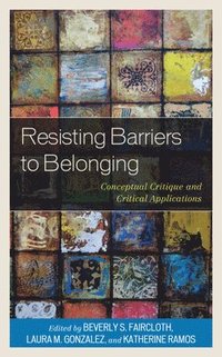 bokomslag Resisting Barriers to Belonging