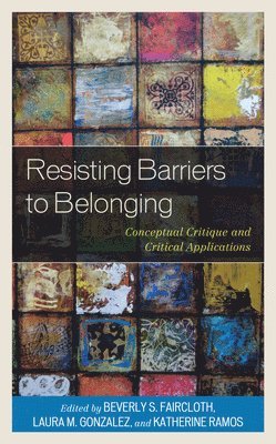 bokomslag Resisting Barriers to Belonging