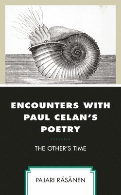 Encounters with Paul Celan's Poetry 1