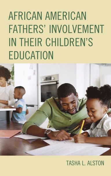 bokomslag African American Fathers' Involvement in their Children's Education