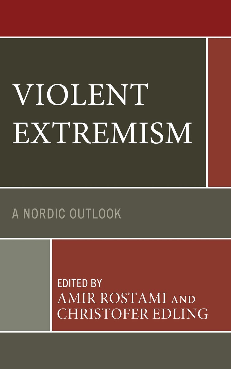 Amir Rostami, Christofer Edling - Violent Extremism, Inbunden