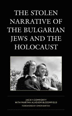 The Stolen Narrative of the Bulgarian Jews and the Holocaust 1