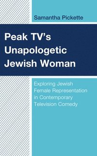 bokomslag Peak TV's Unapologetic Jewish Woman