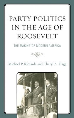Party Politics in the Age of Roosevelt 1
