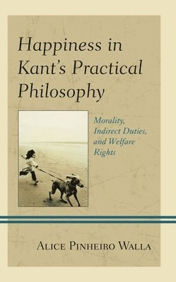bokomslag Happiness in Kant's Practical Philosophy