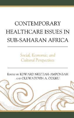 Contemporary Healthcare Issues in Sub-Saharan Africa 1