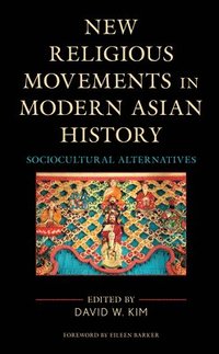 bokomslag New Religious Movements in Modern Asian History