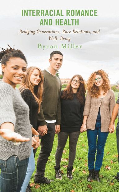 Byron Miller - Interracial Romance and Health, Häftad