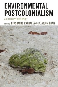 bokomslag Environmental Postcolonialism