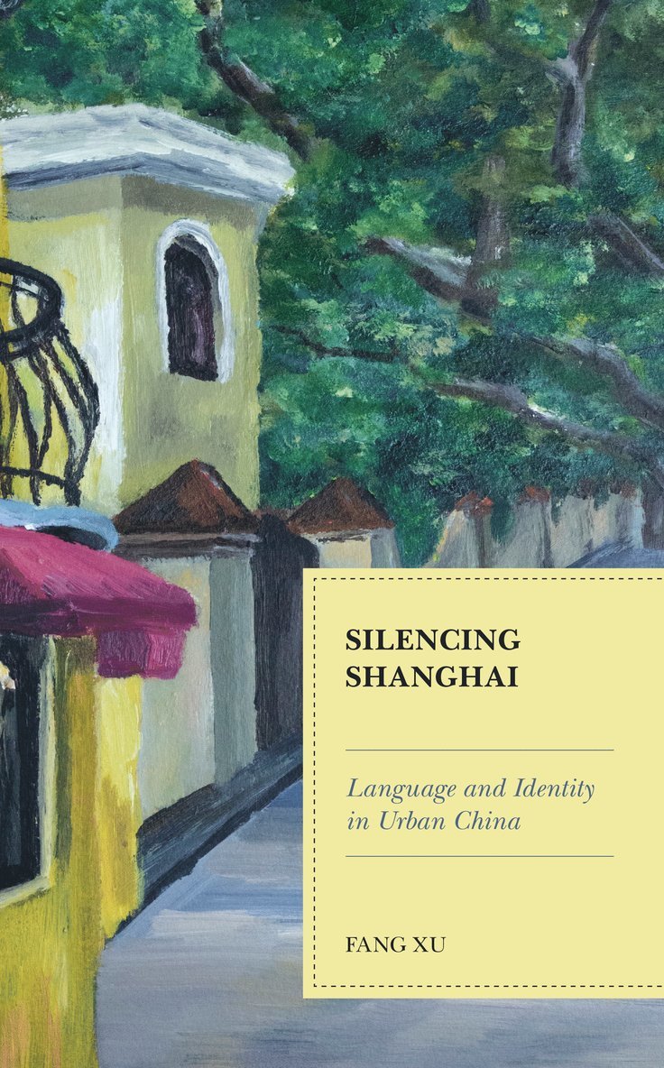 Fang Xu - Silencing Shanghai, Häftad