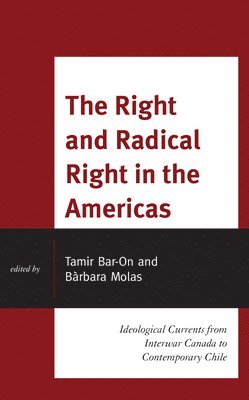 The Right and Radical Right in the Americas 1