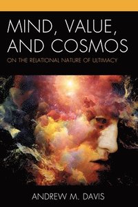 bokomslag Mind, Value, and Cosmos