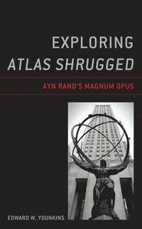 bokomslag Exploring Atlas Shrugged