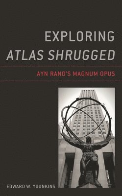 bokomslag Exploring Atlas Shrugged