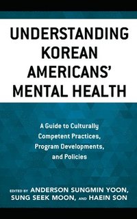 bokomslag Understanding Korean Americans Mental Health
