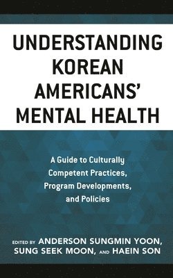 bokomslag Understanding Korean Americans' Mental Health