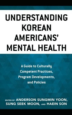 bokomslag Understanding Korean Americans Mental Health