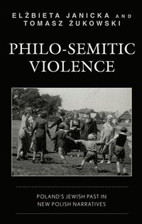 bokomslag Philo-Semitic Violence