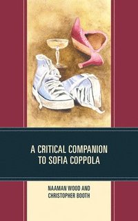bokomslag A Critical Companion to Sofia Coppola