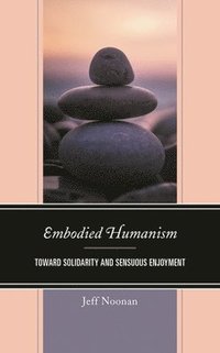 bokomslag Embodied Humanism