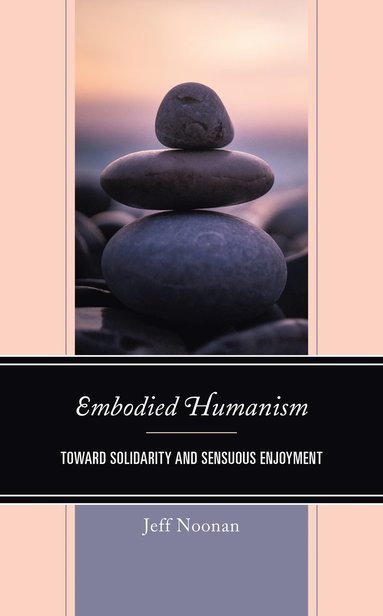 bokomslag Embodied Humanism