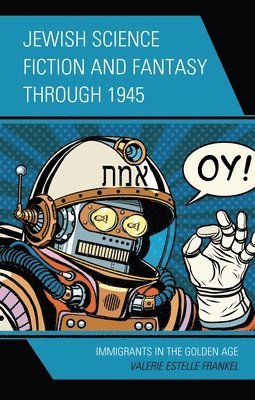 Jewish Science Fiction and Fantasy through 1945 1