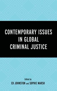bokomslag Contemporary Issues in Global Criminal Justice