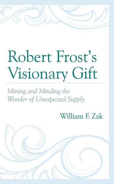 bokomslag Robert Frost's Visionary Gift