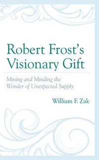 bokomslag Robert Frost's Visionary Gift