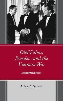 Olof Palme, Sweden, and the Vietnam War 1