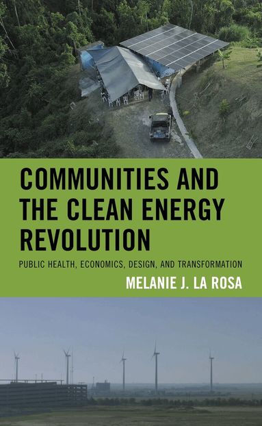 Melanie J. La Rosa - Communities and the Clean Energy Revolution, Häftad