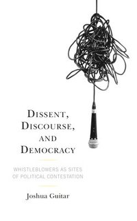 bokomslag Dissent, Discourse, and Democracy