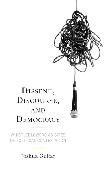 Joshua Guitar - Dissent, Discourse, and Democracy, Inbunden