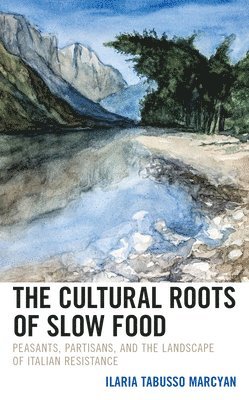 bokomslag Cultural Roots of Slow Food
