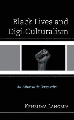 Black Lives and Digi-Culturalism 1