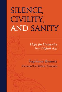 bokomslag Silence, Civility, and Sanity