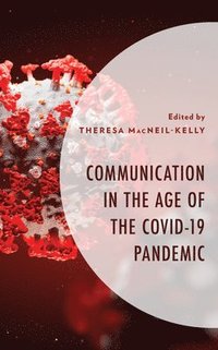 bokomslag Communication in the Age of the COVID-19 Pandemic