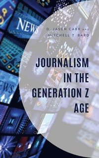 bokomslag Journalism in the Generation Z Age