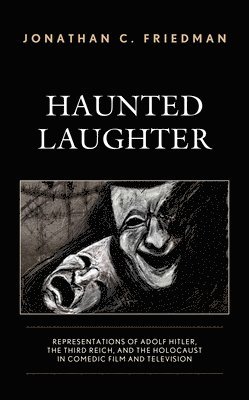 Jonathan C. Friedman, Jonathan C Friedman - Haunted Laughter, Häftad