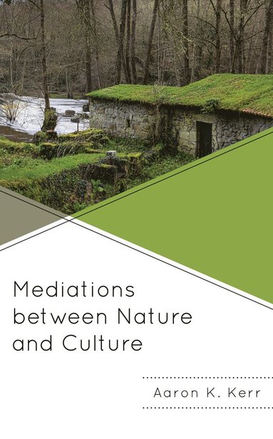 bokomslag Mediations between Nature and Culture