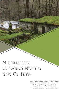 Mediations between Nature and Culture 1