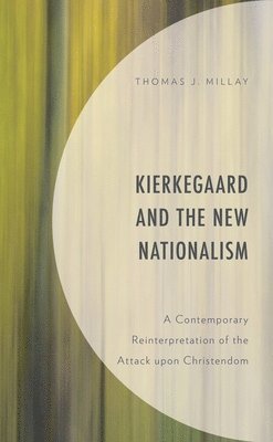 bokomslag Kierkegaard and the New Nationalism