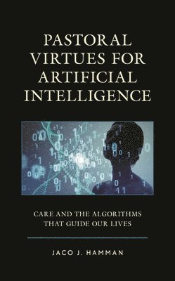 bokomslag Pastoral Virtues for Artificial Intelligence